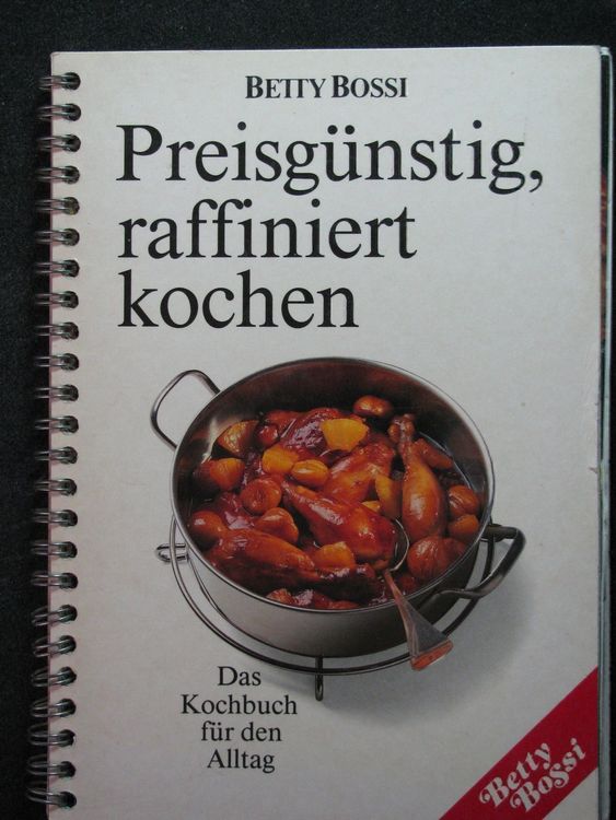 Betty Bossi Preisgünstig raffiniert kochen Kaufen auf Ricardo