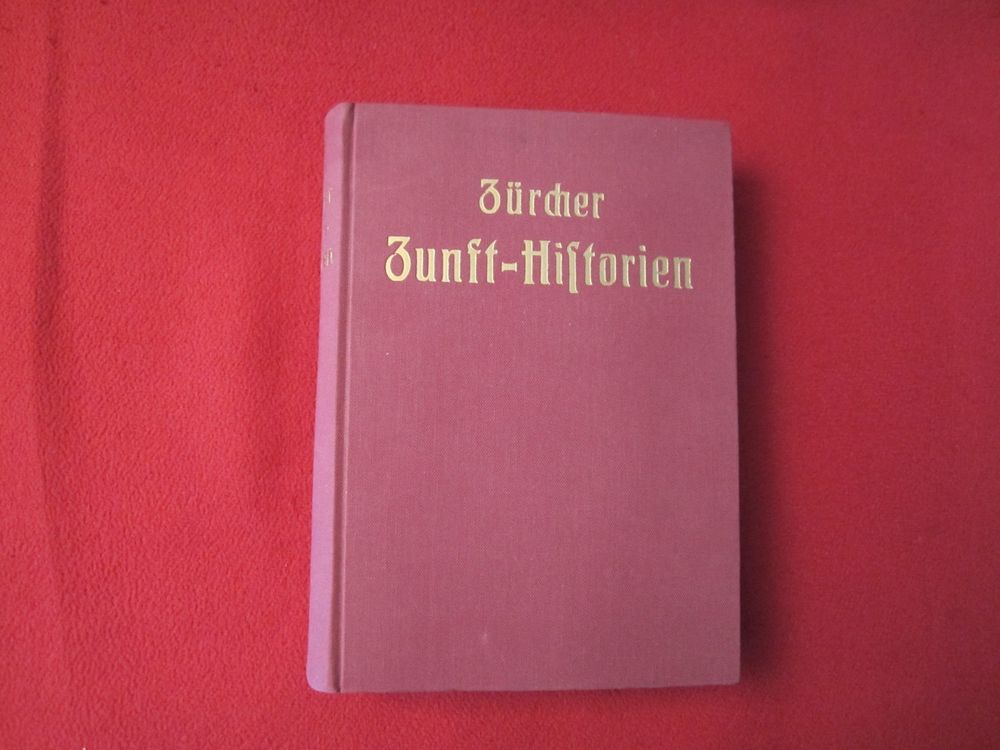 ZÜRCHER ZUNFT HISTORIEN JAHR 1929 Kaufen auf Ricardo