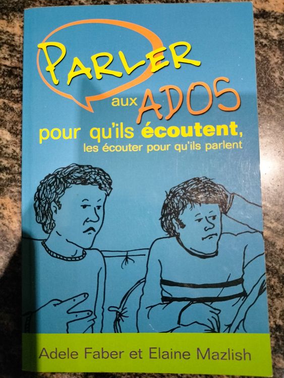 Parler aux ados pour qu ils écoutent les écouter pour Kaufen auf