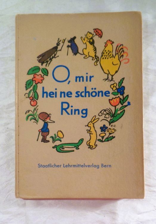 O mir hei ne schöne Ring Lesebuch 1 Schuljahr Bern 1954 Kaufen