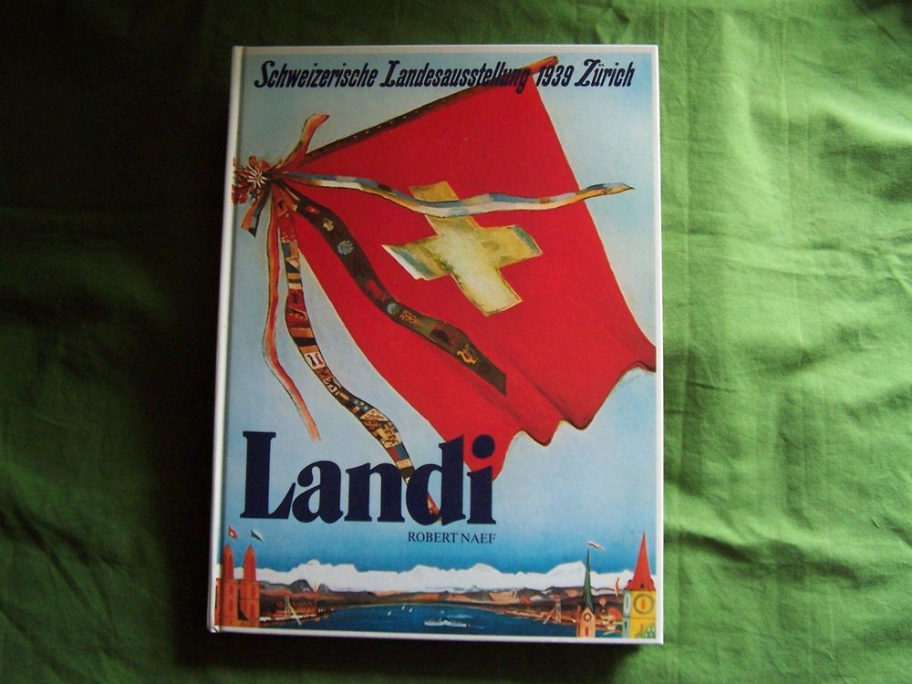 Landi Buch Der Landesausstellung Kaufen Auf Ricardo