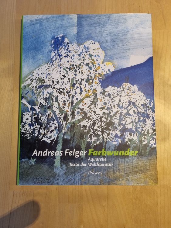 Aquarelle Andreas Felger Farbenwunder Kaufen Auf Ricardo