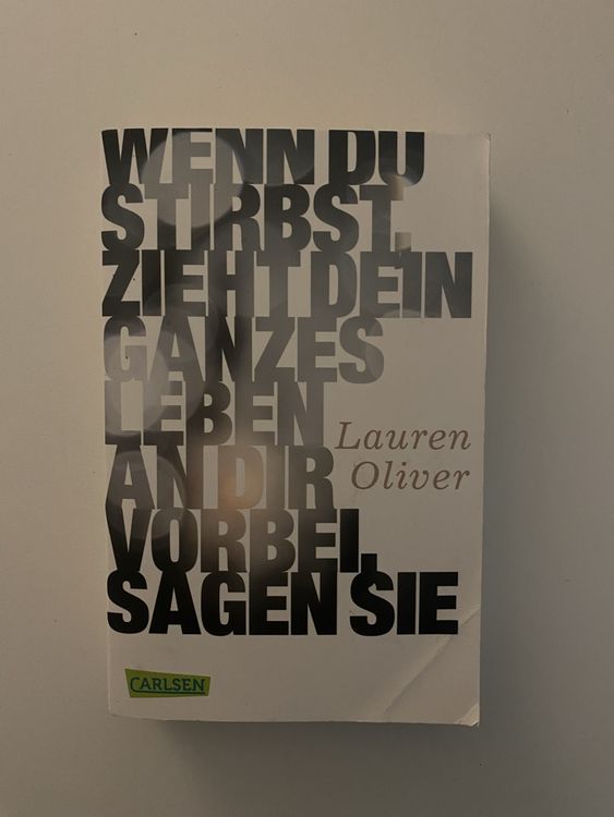 Wenn Du Stirbst Zieht Dein Ganzes Leben An Dir Vorbei Kaufen Auf Ricardo