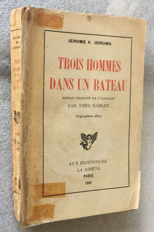 Jerome K Jerome Trois Hommes dans un Bateau Ed La Sirène1928 Kaufen