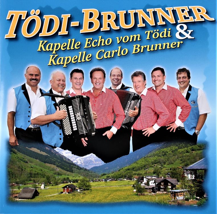 CD KAPELLE ECHO VOM TÖDI CARLO BRUNNER Tödi Brunner Kaufen auf