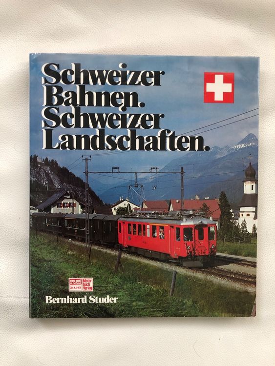 Buch Schweizer Bahnen Schweizer Landschaften Kaufen Auf Ricardo