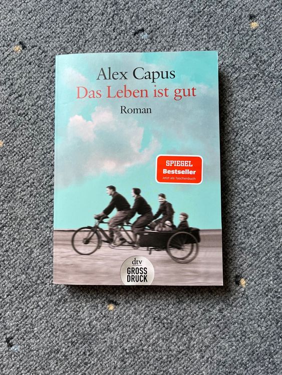 Buch Das Leben Ist Gut Alex Capus Kaufen Auf Ricardo