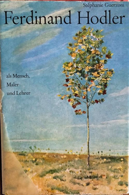 Ferdinand Hodler Als Mensch Maler Und Lehrer Kaufen Auf Ricardo