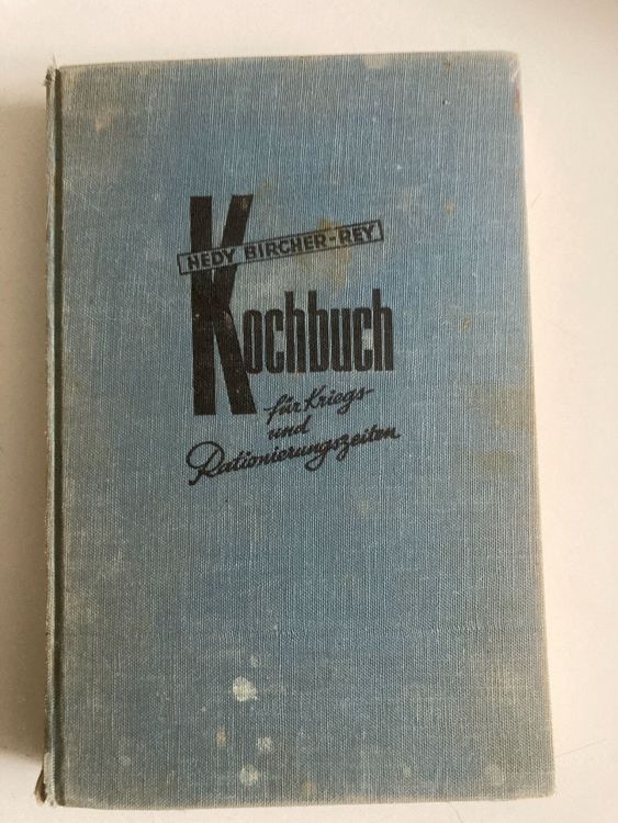 Kochbuch für Kriegs und Rationierungs Kaufen auf Ricardo