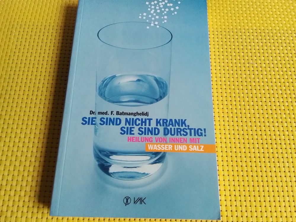 Sie Sind Nicht Krank Sie Sind Durstig Wasser Und Salz Kaufen Auf