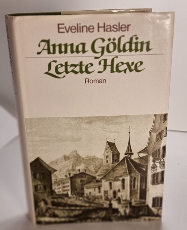 Anna G Ldin Letzte Hexe Evelyine Hasler Gebunden Kaufen