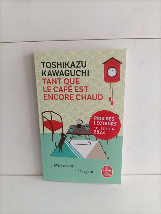 Tant que le café est encore chaud Toshikazu Kawaguchi Le Kaufen