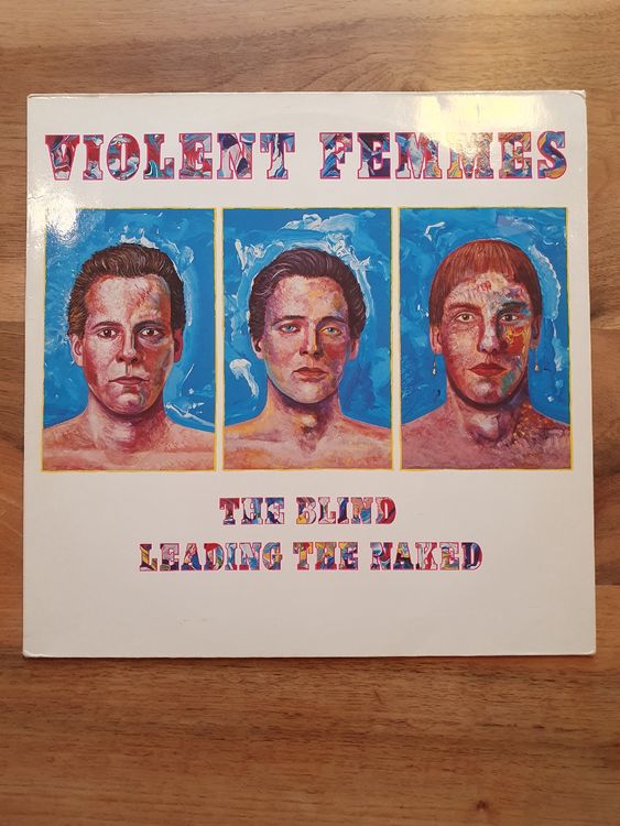 Violent Femmes LP The Blind Leading the Naked Gebraucht in Sirnach für CHF mit
