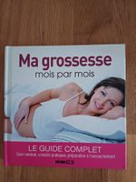 Ma grossesse, le guide complet