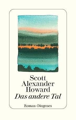 Libri: Scott Alexander Howard, Das andere Tal – Usato da Liebefeld venduto da Cherub3