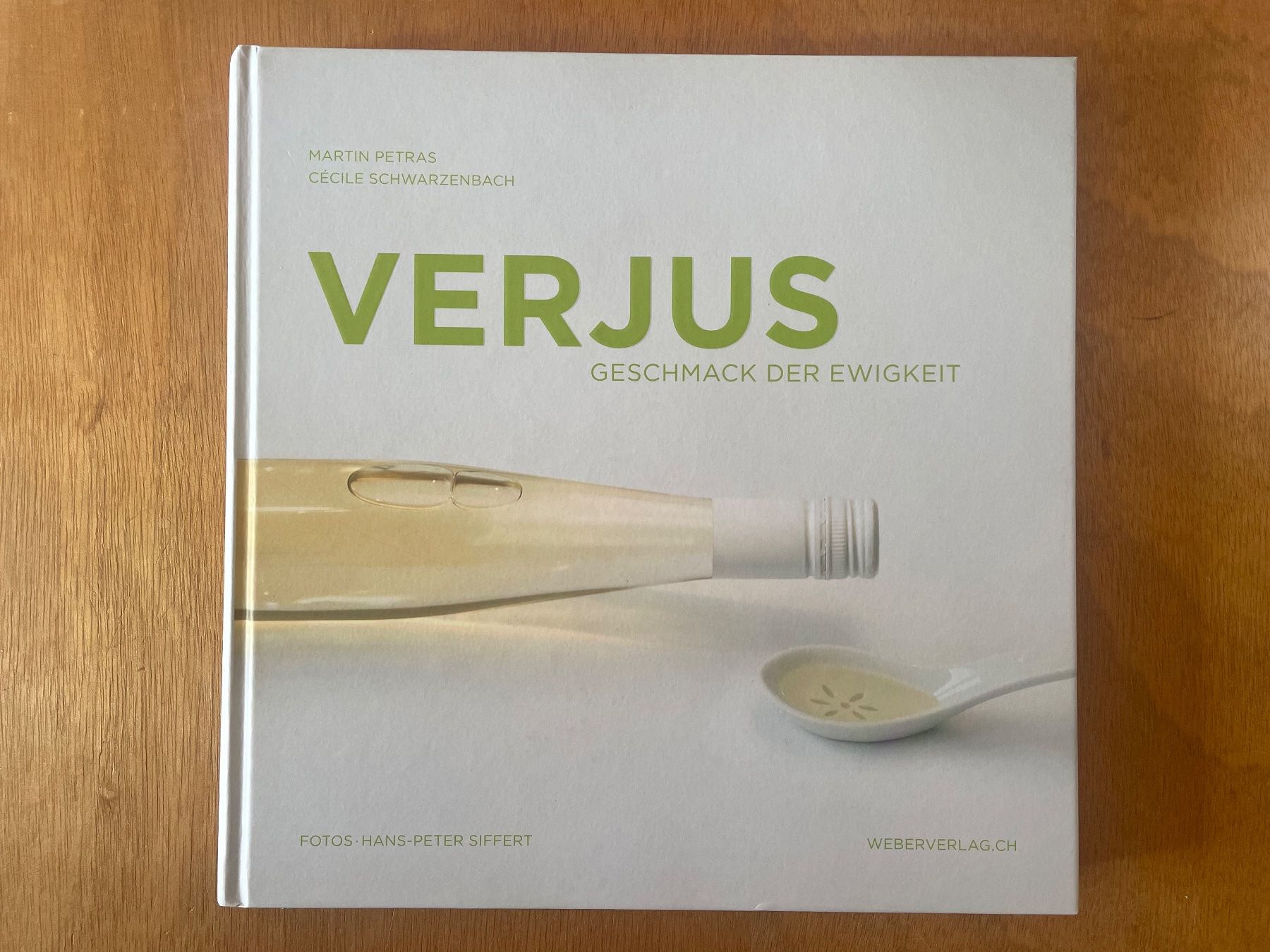 Livres: Verjus - der Geschmack der Ewigkeit – D'occasion à Zürich par WWehrle
