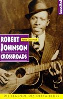 Robert Johnson - Delta-Bluessänger - CROSSROADS - Biografie