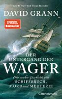 Grann David - Der Untergang der Wager (geb) / Geschichte