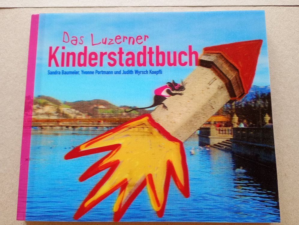 Das Luzerner Kinderstadtbuch [ inklusive gemaltes Poster ] (Gebraucht ...
