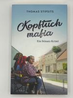 📖 Die Kopftuchmafia Ein Stinatz–Krimi Thomas Stipsits