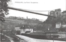 F R I B O U R G  _ Le  Pont  Suspendu