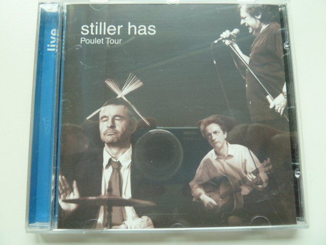 CDs: Stiller Has - Poulet Tour – D'occasion à Au ZH par sikoku