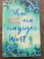 Ohne ein einziges Wort / Rosie Walsh Roman