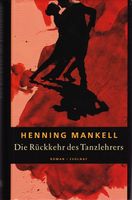 Mankell Henning - Die Rückkehr des Tanzlehrers (geb) / Krimi