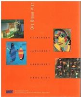 DIE BLAUE VIER/FEININGER-JAWLENSKY-KANDINSKY-PAUL KLEE
