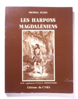Archäologie, M. Julien: Les Harpons Magdaléniens