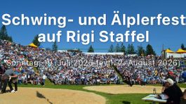 ⚠️ 2 Top Sitzplätze Rigi Schwing- und Älplerfest 19.7.26