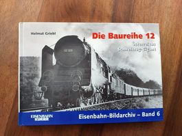 Die Baureihe 12 - Österreichs Schnellzug-Gigant - EK-Verlag