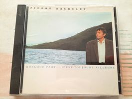 Cd Pierre Bachelet - Quelque part c'est toujours ailleurs