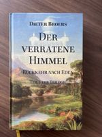 Dieter Broers: Der verratene Himmel