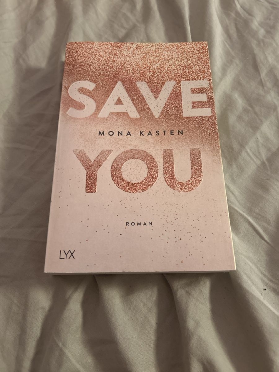 Libri: Mona Kasten Save Me, Save You, Save Us Bucher – Usato da Engwilen venduto da Michelle.e13 2