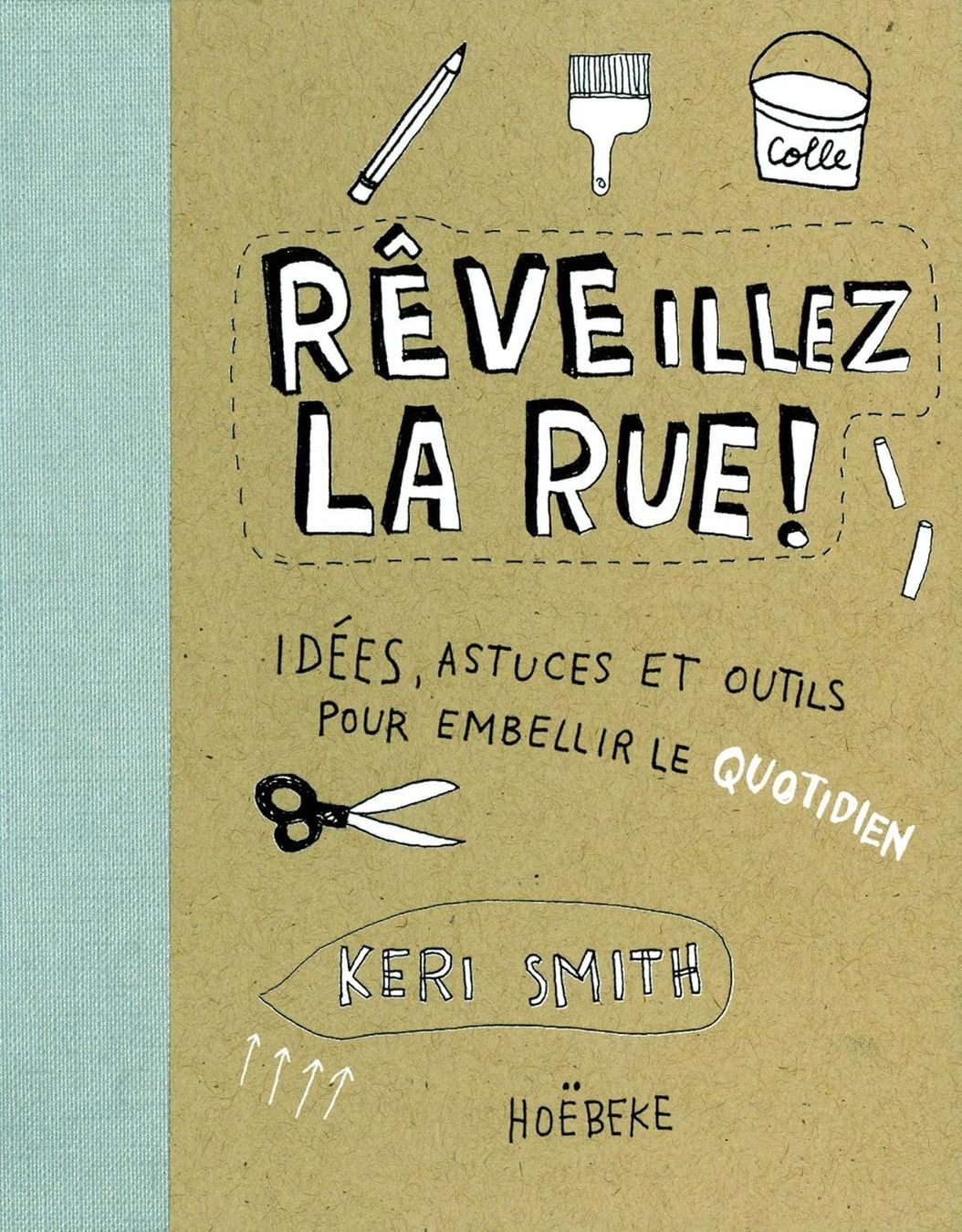 Libri: RÊVEillez la rue ! – Usato da Neuchâtel venduto da Dualseele
