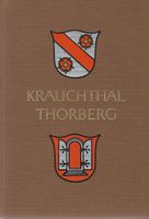 Krauchthal Thorberg ein Heimatbuch