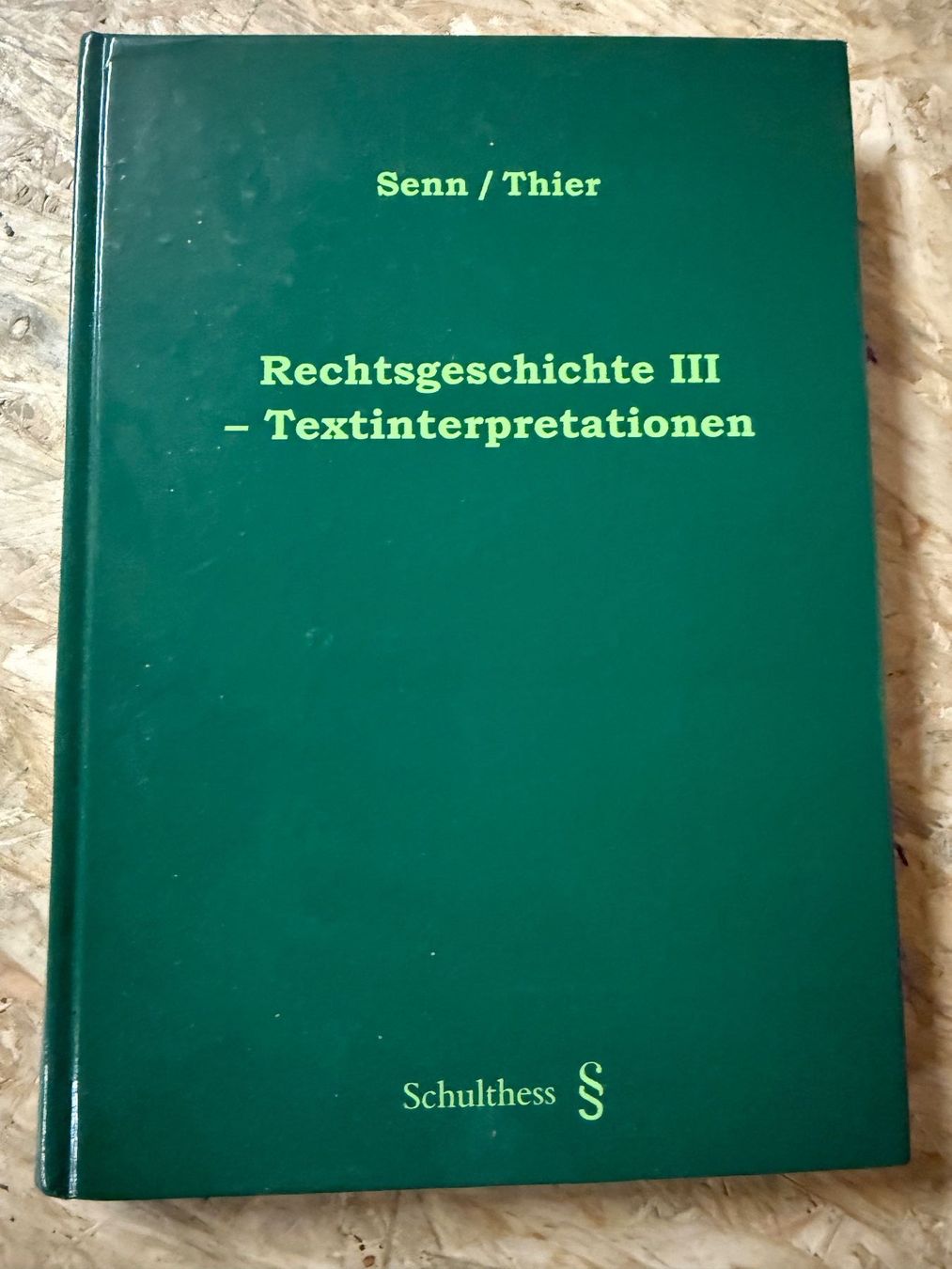 Bücher: Rechtsgeschichte 3 Textinterpretationen – Gebraucht aus Goldingen von books4bucks