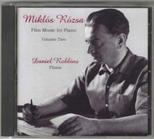 Miklós Rózsa/Daniel Robbins –Film Music For Piano Volume Two