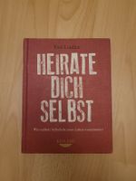 Veit Lindau: Heirate Dich selbst!