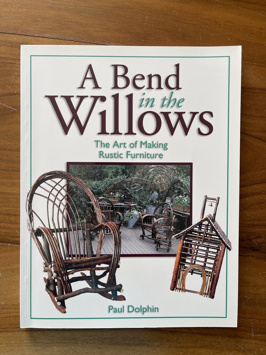 Bücher: Buch "A Bend in the Willows": Rustikale Möbel selber bauen! – Gebraucht aus Bad Zurzach von Cookie_0619