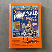 Das Mondkalb ist weg von Simon und Desi Ruge