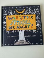 Wer ist der Spiegel der Nacht? Ein Rätsel-Bilderbuch ab 5 J.