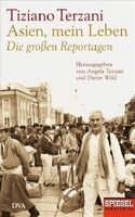 Terzani Tiziano - Asien, mein Leben / Die grossen Reportagen