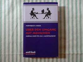 Monique R. Siegel - Über den Umgang mit Menschen - B1095