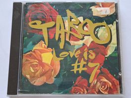 Cd Taboo - Love is #7