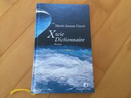 X wie Dictionnaire - Marie-Jeanne Urech