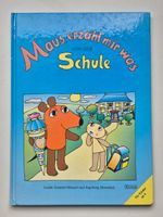 DIE MAUS   ❤️🐭🐘💙  Erzähl mir was von der Schule