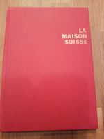 La maison suisse