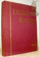 L’Echo Illustré. Quatrième Année, 1933, 52 numéros complets.